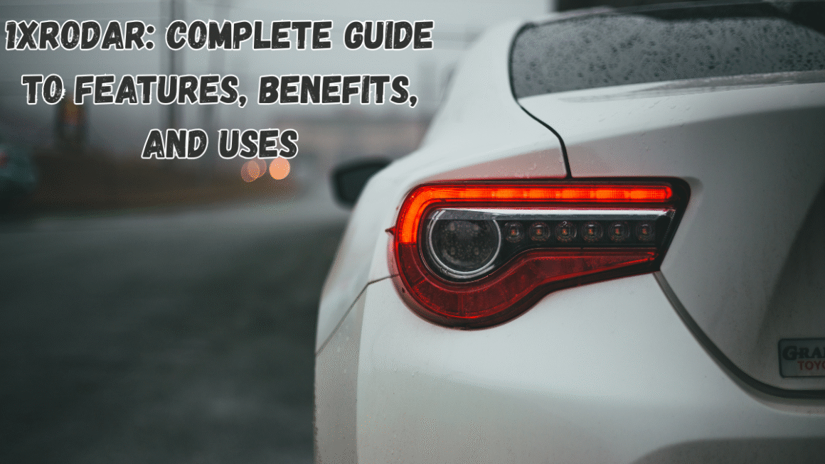 1xrodar: Complete Guide to Features, Benefits, and Uses
